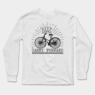 'Keep Going. Carry Forward' Military Public Service Shirt Long Sleeve T-Shirt